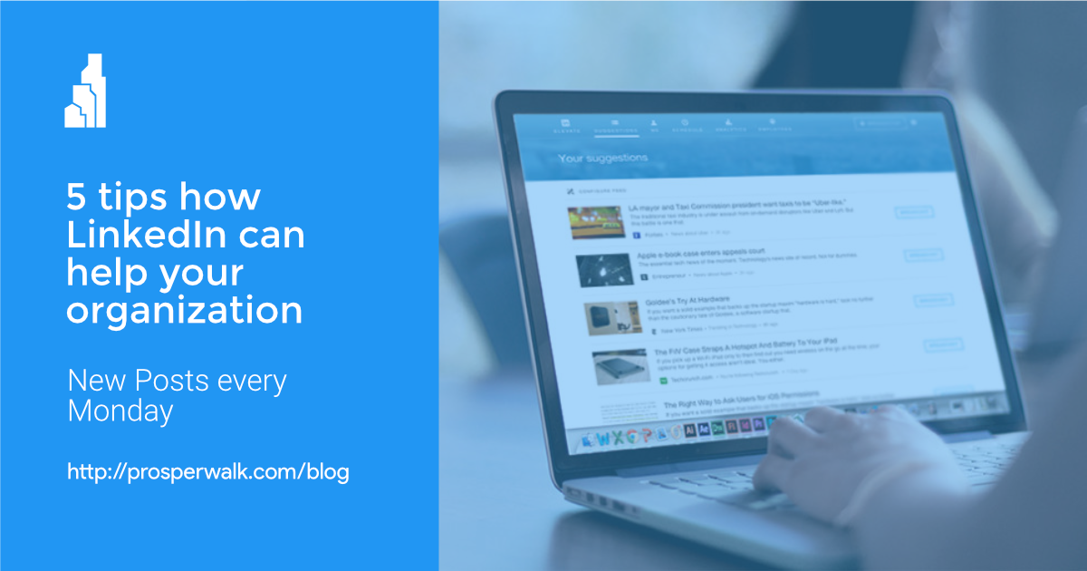 5 tips how LinkedIn can help your organization